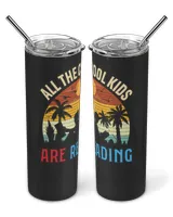 All The Cool Kids Are Reading Skinny Tumbler black 20oz