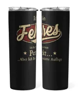 Ich Bin Fehres Ich Bin Vielleicht Nicht Perfekt Aber Ich Bin Limitierte Auflage DE12 Skinny Tumbler black 20oz
