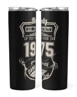 Nobody Is Perfect But If You Were Born In 1975 You're Pretty Damn Close USA59 Skinny Tumbler black 20oz