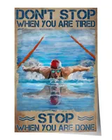 don't stop when you are tired Satin Portrait Poster white 12x18in