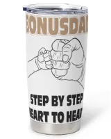 Bonusdad: Step by Step, Heart to Heart! Full Printed Stainless Steel Tumbler (20oz) white 20oz