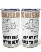Bonusdad: Step by Step, Heart to Heart! Full Printed Stainless Steel Tumbler (20oz) white 20oz