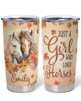 Personalized Just A Girl Who Loves Horses Fall Tumbler Full Printed Stainless Steel Tumbler (20oz) white 20oz