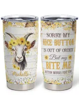 Personalized Sorry My Nice Button Is Out Of Order Goat Full Printed Stainless Steel Tumbler (20oz) white 20oz Personalized Sorry My Nice Button Is Out Of Order Goat Full Printed Stainless Steel Tumbler (20oz) white 20oz