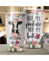 Not My Pasture Not My Bullshit Cow Flower Full Printed Stainless Steel Tumbler (20oz) white 20oz