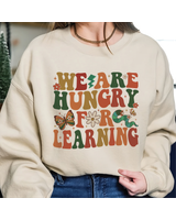 We are hungry for learning shirt Unisex Sweatshirt white s