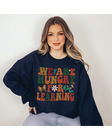We are hungry for learning shirt Unisex Sweatshirt white s