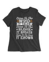 Listen To The Wind It Talk Silence It Speaks Listen To The Heart It Know Women's Premium Slim Fit Tee black s