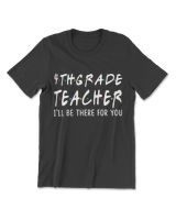 Teacher I'll Be There For You Funny T-Shirt Men's Premium Tshirt black s