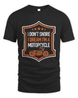 I Dont Snore Dream Im A Motorcycle Funny Biker Novelty Shirt Men's Standard T-Shirt black s