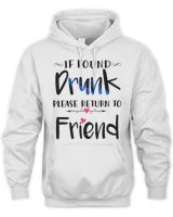 If found drunk  please re to Friend Unisex Hoodie white s