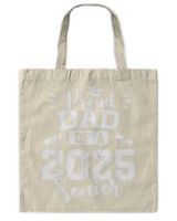 Proud Dad Of A 2025 Senior Graduation Class Of 2025 Tote Bag - Printed in the US natural onesize
