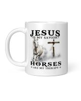 Jesus is my savior horses are my therapy White Mug white 11oz
