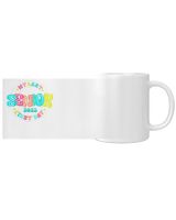 My Last First Day Senior Class Of 2025 Back To School White Mug white 11oz