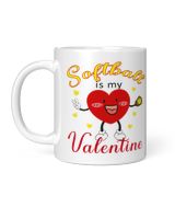 Softball Is My Valentine Mug- Valentine Mugs- Softball Mugs White Mug white 11oz