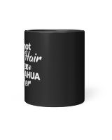 Mug It's not Dog Hair it's Chihuahua Glitter Black Mug 11oz black 11oz