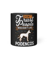Dont Trust people Who dont like Podencos 9 Black Mug 11oz black 11oz