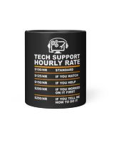 Tech Support Hourly Rate IT Sysadmin Geek Nerd Gift Idea Black Mug 11oz black 11oz