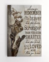 Farm Cow "Always Remember You Are Braver Than You Know" Hang Canvas - Inspire and Uplift Your Space