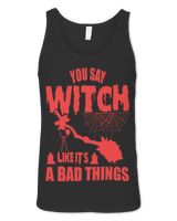 YOU SAY WITCH LIKE IT'S A BAD THINGS Unisex Jersey Tank black xs