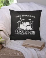 I am simple man I like drums and believe in Jesus Cotton Drill Pillow (Dual Sided) black 16x16in