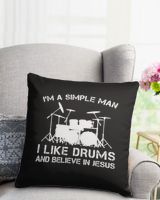 I am simple man I like drums and believe in Jesus Cotton Drill Pillow (Dual Sided) black 16x16in