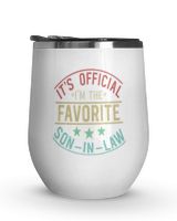 It's Official I'm The Favorite Son In Law Wine Tumbler (12 oz) white 12oz