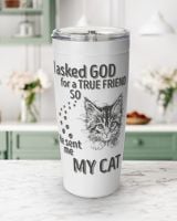 I asked god for a true friend so he sent me my cat