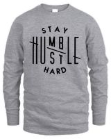 Stay Humble Hustle Hard