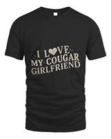 I Love My Cougar Girlfriend Unisex Standard T-Shirt black s