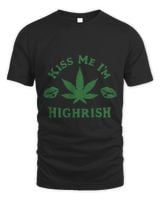 St Patricks Day Kiss Me Im Highrish Funny 420 Weed Marijuana Unisex Standard T-Shirt black s