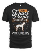 Dont Trust people Who dont like Podencos 9 Unisex Standard T-Shirt black s