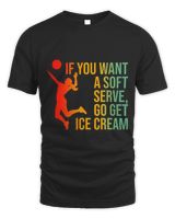 If You Want A Soft Serve Go Get Ice Cream Unisex Standard T-Shirt black s