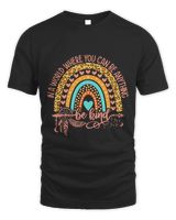 Unity Day in a World You Can Be Anything Be Kind Kindness Unisex Standard T-Shirt black s