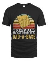 I Keep All My Jokes In Dad A Base Funny Nerdy Geek Family Unisex Standard T-Shirt black s