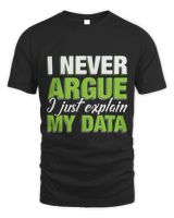 Just Explain My Data Scientist Data Science Data Analyst Unisex Standard T-Shirt black s
