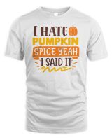 I hate pumpkin spice yeah I said it Men's Standard T-Shirt white s