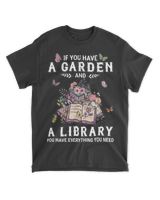 If You Have A Garden And A Library You Have Everything You Need Men's Standard T-Shirt black s