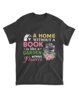 A home without a Book is like a garden without Flowers Unisex Standard T-Shirt black s