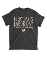 Every Day Is Labor Day T-Shirt Unisex Standard T-Shirt black s