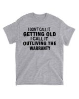 I Don't Call It Getting Old Unisex Standard T-Shirt sport-grey s