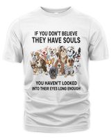 If You Don't Believe They Have Souls Unisex Premium T-Shirt white s
