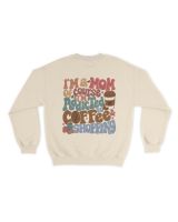 I'm a mom of course i'm addicted to coffee and shopping shirt Unisex Sweatshirt sand s