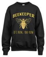 Bee Beekeeping Gift If I run You Run Funny Beekeeping Lovers Beekeeper