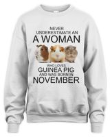 Never underestimate an a woman who loves guinea pig an was born in November Unisex Sweatshirt white s