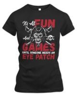 its all fun and games until someone needs eye patch Women's Premium Slim Fit Tee black s