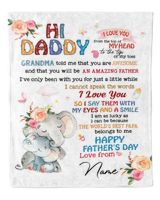 Hi daddy Grandma told me that you are awesome and that you will be an amazing father Cozy Plush Fleece Blanket white 30x40in
