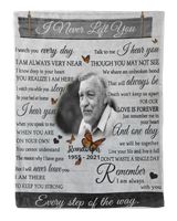 Personalized Custom I Never Left You Memorial Blanket With Pictures Sherpa Fleece Blanket FBL13 Cozy Plush Fleece Blanket white 30x40in
