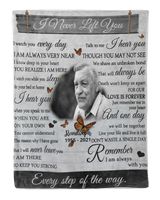 Personalized Custom I Never Left You Memorial Blanket With Pictures Sherpa Fleece Blanket FBL13 Cozy Plush Fleece Blanket white 30x40in