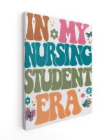 In my nursing student era shirt Ready To Hang Portrait Canvas white 11x14in